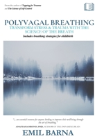 Polyvagal Breathing: Transform Stress & Trauma with the Science of the Breath 0645665495 Book Cover