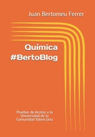 Qu�mica #BertoBlog: Pruebas de Acceso a la Universidad de la Comunidad Valenciana 108195549X Book Cover