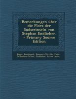 Bemerkungen �ber Die Flora Der Sudseeinseln Von Stephan Endlicher. 0274816350 Book Cover