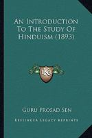 An Introduction to the Study of Hinduism 1241078696 Book Cover