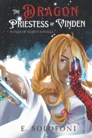 The Dragon Priestess of Vinden: A Tales of Tempus Novella 0645854182 Book Cover