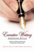 Executive Writing: American Style 1933993170 Book Cover