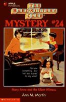Mary Anne and the Silent Witness (Baby-Sitters Club Mystery, #24)