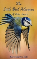 The Little Bird Adventure & Other Stories B0BHTH9WRX Book Cover
