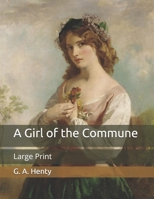 A Woman of the Commune: A Tale of Two Sieges of Paris 1515204642 Book Cover