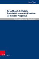 Die Funktionale Methode Im Dynamischen Sachenrecht Schwedens Aus Deutscher Perspektive 3847112473 Book Cover