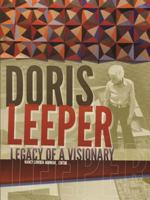Doris Leeper: Legacy of a Visionary 1886104875 Book Cover