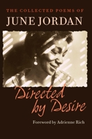 Directed by Desire: The Collected Poems of June Jordan 1556592345 Book Cover