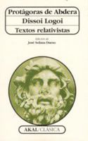 Dissoi logoi. Textos relativistas (Clásica) (Spanish Edition) 8446005689 Book Cover
