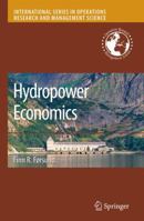Hydropower Economics (International Series in Operations Research & Management Science) 1489975187 Book Cover