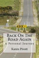 Back On The Road Again: A Personal Journey 0473311011 Book Cover