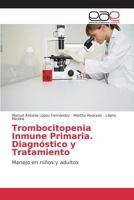 Trombocitopenia Inmune Primaria. Diagnóstico y Tratamiento 3639733932 Book Cover