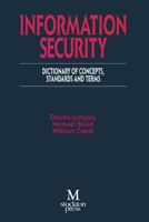 Information Security: Dictionary of Concepts, Standards and Terms 1349122114 Book Cover