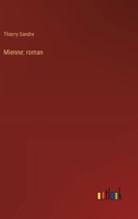 Mienne: roman (French Edition) 9366386423 Book Cover