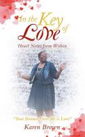 In the Key of Love: Heart Notes from Within 1546271244 Book Cover