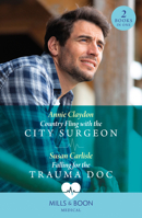 Country Fling With The City Surgeon / Falling For The Trauma Doc: Country Fling with the City Surgeon / Falling for the Trauma DOC (Kentucky Derby Medics) 0263321576 Book Cover