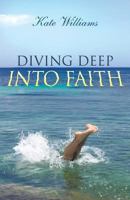 Diving Deep Into Faith 149081681X Book Cover