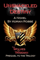 Unshackled Destiny 1387459872 Book Cover