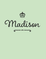 Madison: Personalized First Name -Wide Ruled Notebook Planner Journal Perfect For Creative Writing To-do Lists Makes A Perfect  Gift  7"x10"-127 Pages 169569564X Book Cover