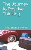 The Journey To Positive Thinking 1981030212 Book Cover