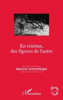 En cinéma, des figures de l'autre (Champs Visuels) (French Edition) 2343195072 Book Cover