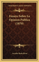 Ensayo Sobre La Opinion Publica (1870) 1160877734 Book Cover