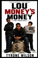 Lou Money’s Money: A Toby Dunbar Novel (Lou Money's Money: A Toby Dunbar Trilogy) B0GXBPBCKJ Book Cover