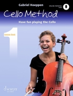 Cello Method - Lesson Book 1: Have Fun Playing the Cello Book with Online Material 3795725623 Book Cover