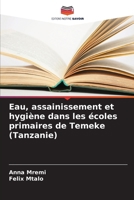 Eau, assainissement et hygiène dans les écoles primaires de Temeke (Tanzanie) (French Edition) 6208588545 Book Cover