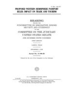 Proposed Western Hemisphere passport rules: impact on trade and tourism 1673982921 Book Cover