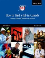 How to Find a Job in Canada: Common Problems and Effective Solutions 0195427955 Book Cover