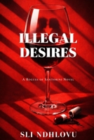 Illegal Desires: A Santorini Vampires Universe Novel (Rogues of Santorini) B0GJL3BBBR Book Cover