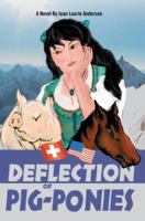 Deflection of Pig-Ponies 0595349064 Book Cover
