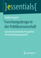 Forschungsdesign in Der Politikwissenschaft: Eine Theorieorientierte Perspektive Mit Anwendungsbeispielen 3658242590 Book Cover