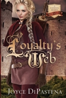 Loyalty's Web 1599921235 Book Cover