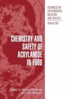 Advances in Experimental Medicine and Biology, Volume 561: Chemistry and Safety of Acrylamide in Food 1441936726 Book Cover