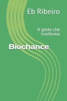 Biochance: Il gesto che trasforma (Italian Edition) B0FDKCHP17 Book Cover