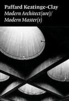 Paffard Keatinge-Clay: Modern Architecture/Modern Masters 0976007959 Book Cover