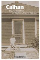 Calhan: Life in a Small Town on the Plains of Eastern Colorado 1981970630 Book Cover