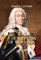 A Description of Moldavia 1592114008 Book Cover