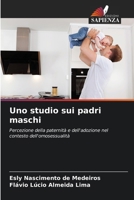 Uno studio sui padri maschi 620779866X Book Cover