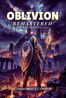 OBLIVION REMASTERED SPIELANLEITUNG 2025: Die Ultimative Komplettlösung Zum Meistern Aller Schlachten, Strategien Und Quests, Um Den Vollständigen Abschluss Zu Erreichen. (German Edition) B0F79XKXHN Book Cover