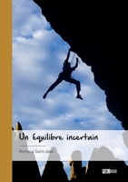 Un équilibre incertain (French Edition) 2342367708 Book Cover
