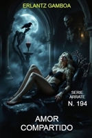AMOR COMPARTIDO: Otra aventura de Ricardo Arrate, el detective sicalíptico. (Spanish Edition) B0H4WCJS9F Book Cover