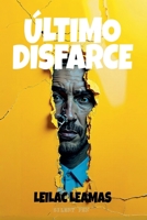 O Último Disfarce (Leilac Leamas) (Portuguese Edition) B0F4ZQ6Q78 Book Cover