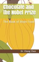 Chocolate and the Nobel Prize: The Book of Brain Food 1912533014 Book Cover