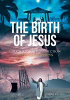 The Birth of Jesus: Crucifixion and Resurrection Great Commission B0CL113FNJ Book Cover