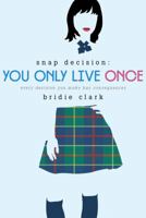 You Only Live Once 1596438177 Book Cover