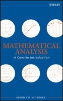 Mathematical Analysis: A Concise Introduction 0470107960 Book Cover