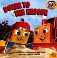 Dozer To The Rescue Construction Buddies 0816763585 Book Cover